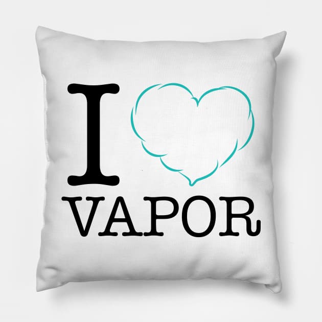 I LOVE VAPOR. Pillow by LeonLedesma