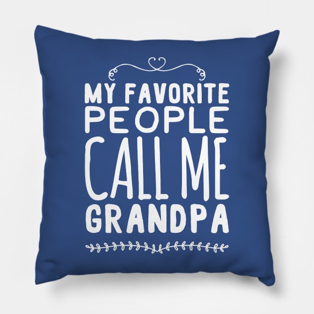 my favorite people call me grandpa Pillow by Hunters shop