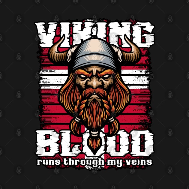 Viking Blood Runs Through My Veins Denmark Vikings by RadStar