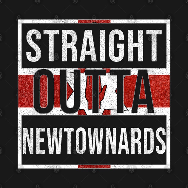 Straight Outta Newtownards - Gift for Northern Irish, Northern Irishmen , Northern Irishwomen,  From Newtownards in Northern Ireland Irish by Country Flags