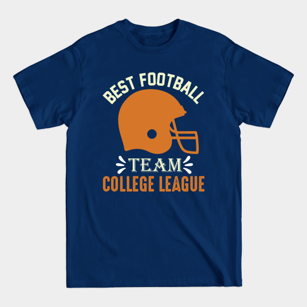 Discover Best Football Team College League - Football - T-Shirt