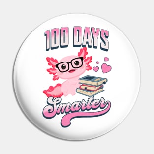 Kawaii Axolotl "100 Days Smarter" Pin