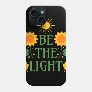 Be the Light - Bible Verse - Matthew 5:14 - Christian Apparels Phone Case