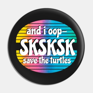 And I Oop Save The Turtles Rainbow Tie Dye Watercolor Sticker for Girls Water Flask Pin