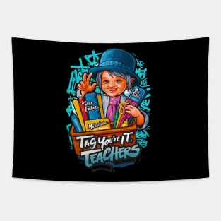 Dear Parents Tag You're It , Funny Last Day of School Teacher, End of Year Group Grade Level Tapestry
