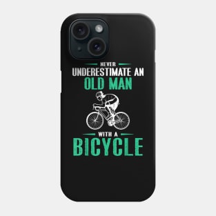 Never Underestimate A Old man With A Bicycle Phone Case