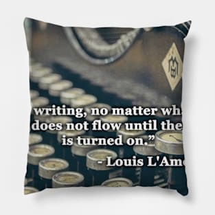 Louis L'Amour writer quote Pillow