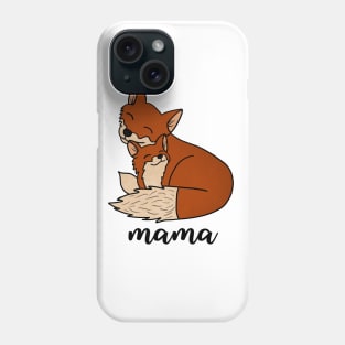 Fox Mama with Baby, Love Mothers Phone Case