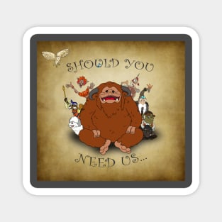 Should You Need Us... Magnet