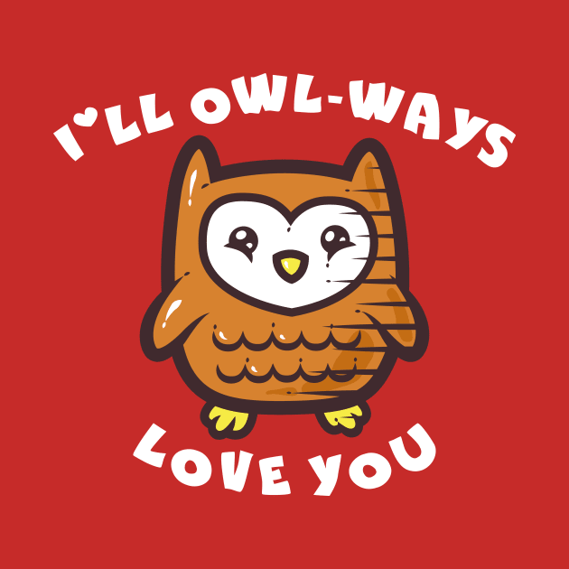 I'll Owl-ways Love You by krisren28