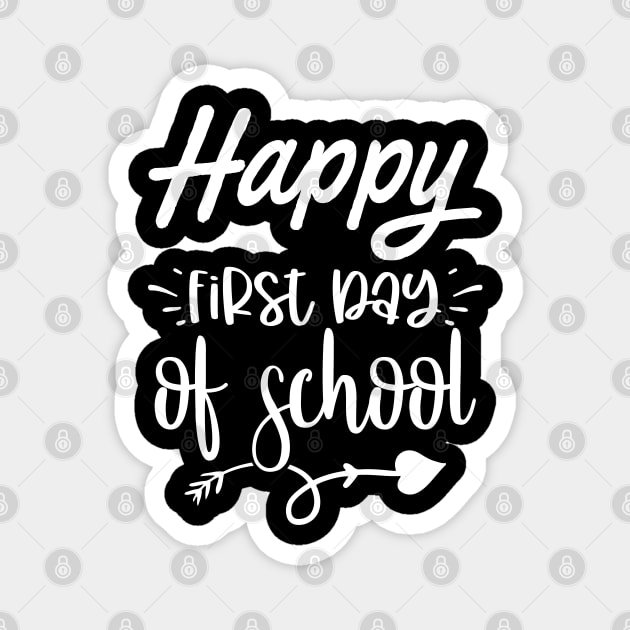 Happy First Day Of School Magnet by Dojaja