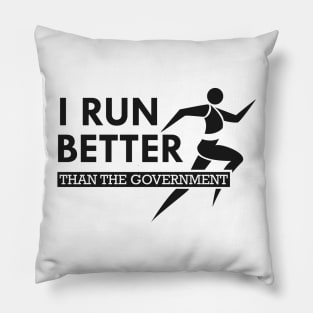 Runner - I run better than the government Pillow