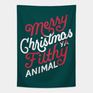 Merry Christmas Ya Filthy Animal Tapestry