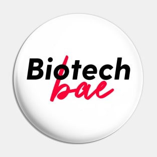 Biotech bae Official Merch Pin