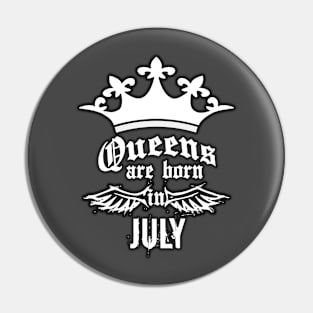 Queens are born in July Pin