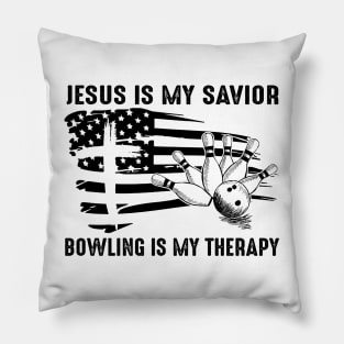 Jesus Is My Savior Bowling Is My Therapy Pillow