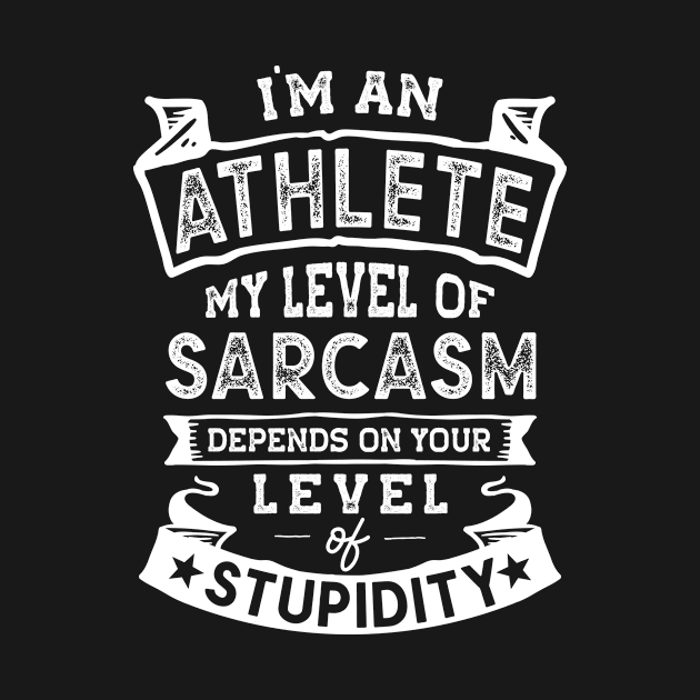 My Level of Sarcasm | Funny Athlete by TeePalma