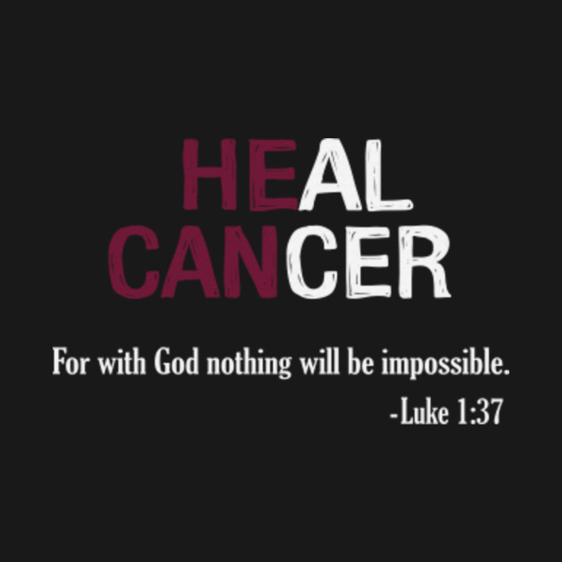 Discover Heal Cancer God Nothing Will Be Impossible Thrombophilia Awareness Burgundy Ribbon Warrior - Burgundy Ribbon - T-Shirt