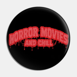 Horror Movies and Chill Pin