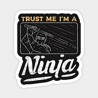 NINJAS: Trust me I'm a Ninja Magnet