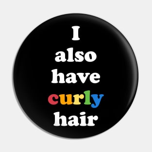 Florida Gay Pride Say Gay I Also Have Curly Hair Funny Gay Pin