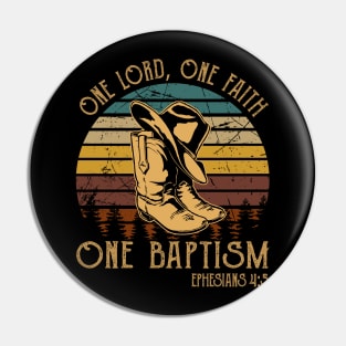 One Lord, One Faith, One Baptism Boot Hat Cowboy Pin