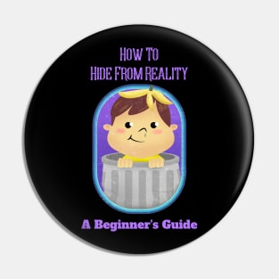 How to hide from reality - Vintage Dark Humour Pin