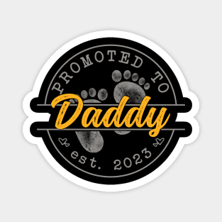 Promoted to Daddy - Mothers Day 2023 Magnet