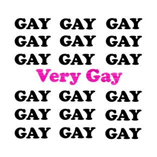 Very Gay T-Shirt