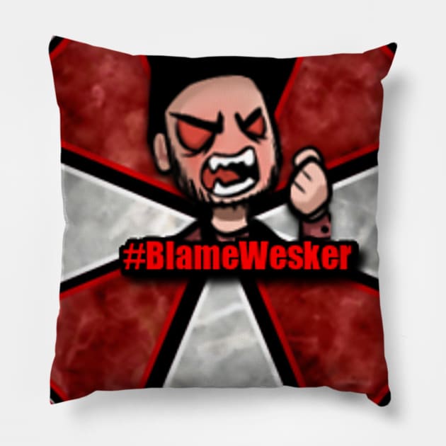 #BlameWesker2 Pillow by Wesker_