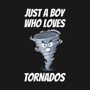 Just A Boy Who Loves Tornados #6 T-Shirt