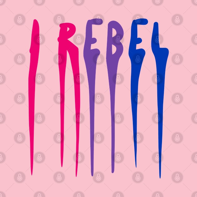 I REBEL by swrepmatters