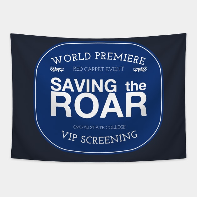 Saving The Roar Red Carpet Premiere tee shirt Tapestry by AllAmerican