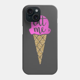 Eat me, Funny ice cream print Phone Case