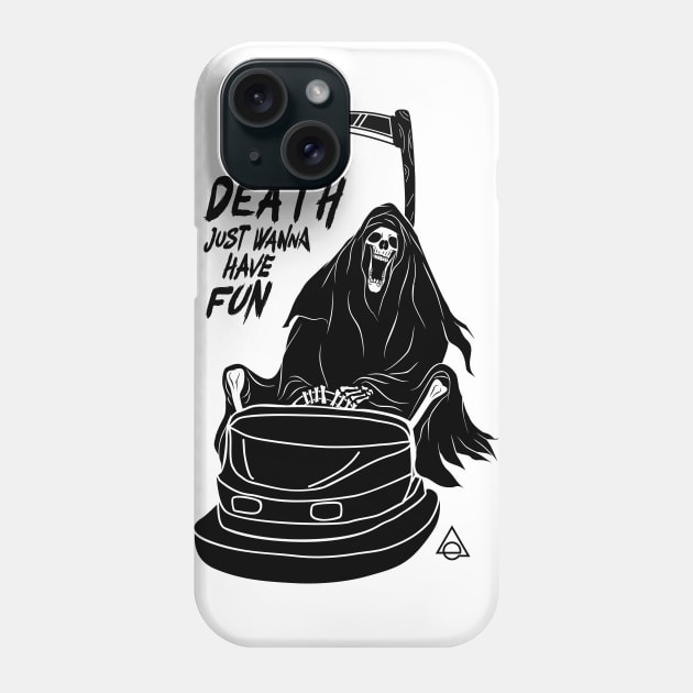 Death just wanna have fun Phone Case by Eluviate