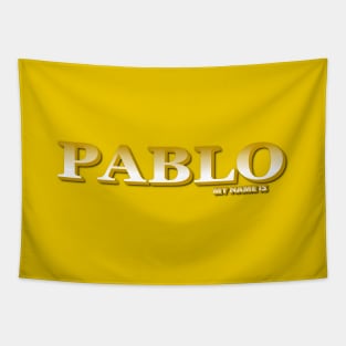 PABLO. MY NAME IS PABLO. SAMER BRASIL Tapestry
