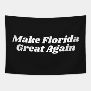 Make Florida Great Again Tapestry