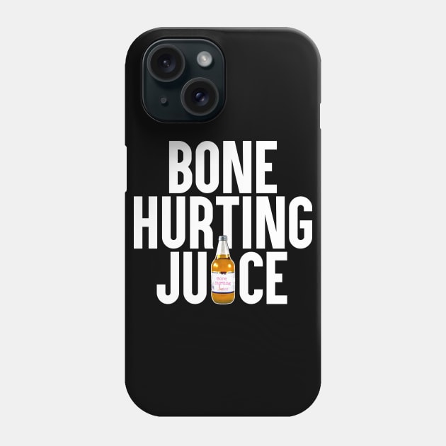 Bone Hurting Juice Phone Case by artsylab