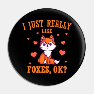 I Just Really Like Foxes Fox Love Gift Pin