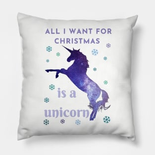 All I want for Christmas is a unicorn Pillow