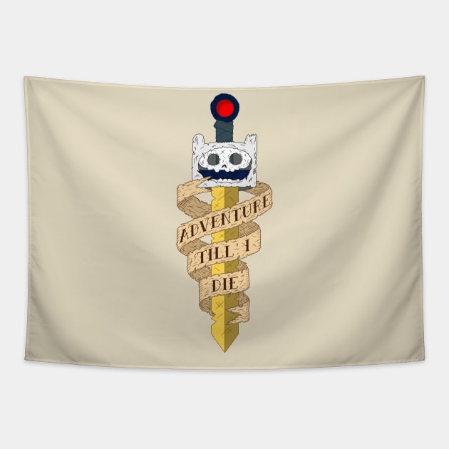 Adventure Till' I Die Tapestry by Aguvagu