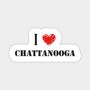 I Love Chattanooga Magnet