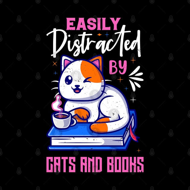 Easily Distracted by Cats and Books Funny Cat Lover by Rosemat