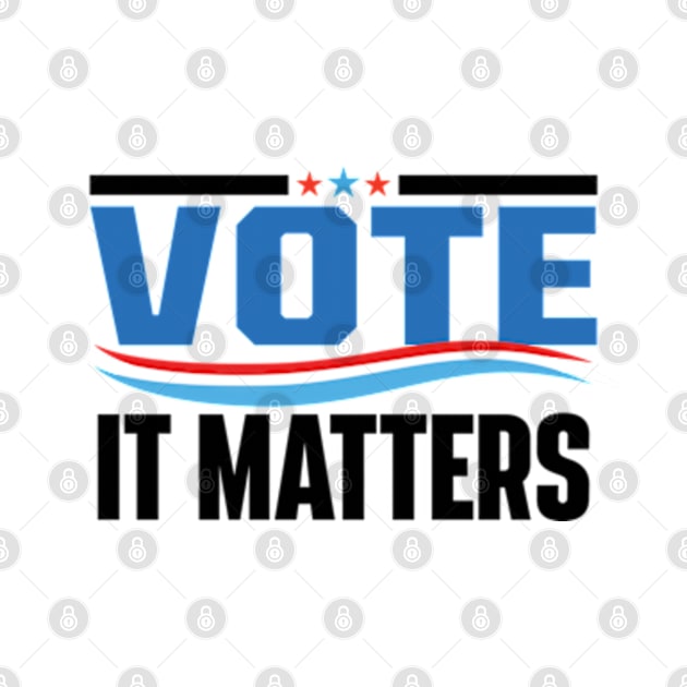 Vote It Matters by justin moore