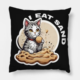 I eat sand cat love Pillow