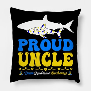 Proud Uncle World Down Syndrome Awareness Day Shark Pillow