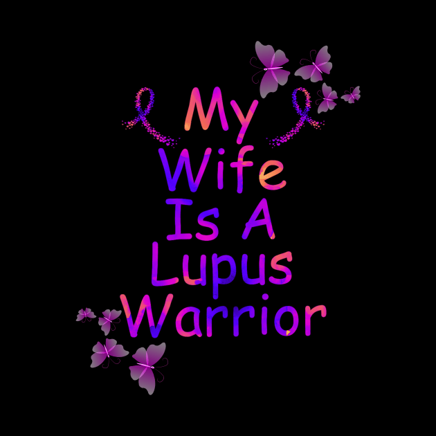 My Wife Is A Lupus Warrior by Mega-st