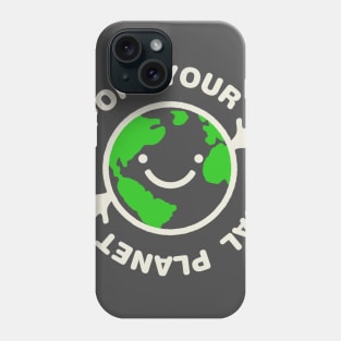 Support Your Local Planet Earth Day Phone Case