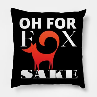 Oh For Fox Sake Improved Pillow