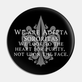 "We Are Adepta Sororitas" Sisters Of Battle Print Pin